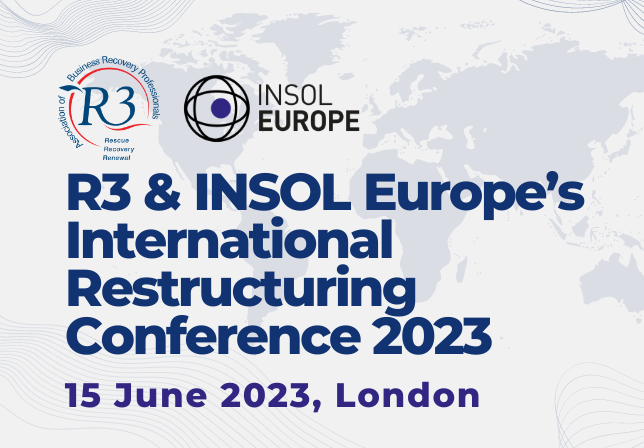 R3 & INSOL Europe International Restructuring Conference 2023 – SOLD OUT