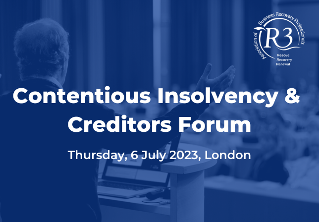 Contentious Insolvency and Creditors Forum 2023 – SOLD OUT